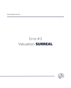 Erro de Valuation Surreal - Erro #3